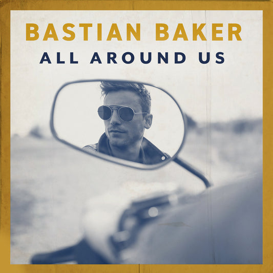 Bastian Baker - All Around Us Album Art 1